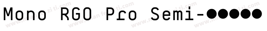 Mono RGO Pro Semi字体转换